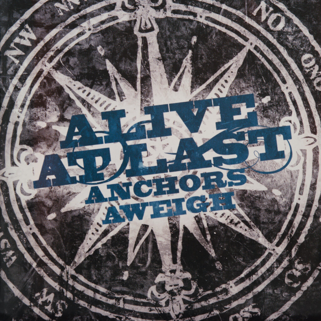 Alive At Last - Anchors Aweigh