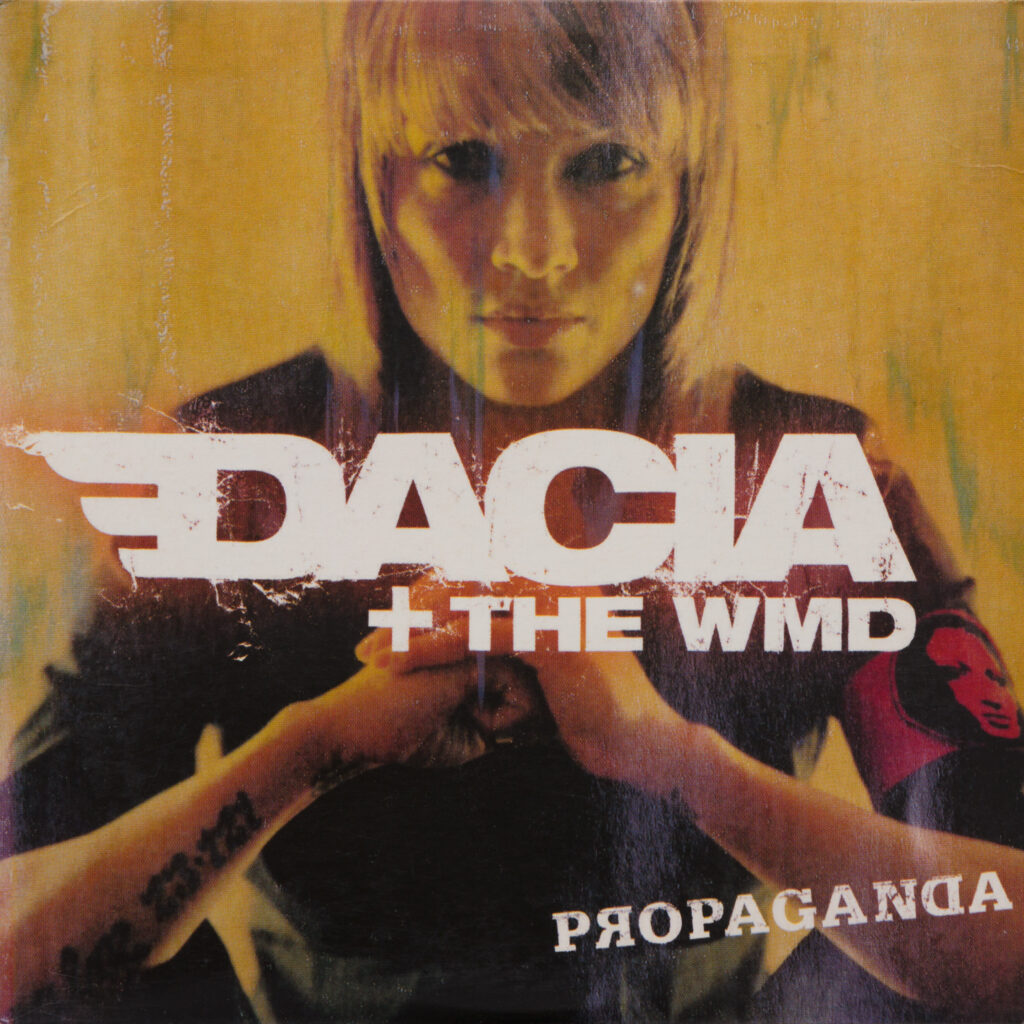 Dacia + The WMD - Propaganda