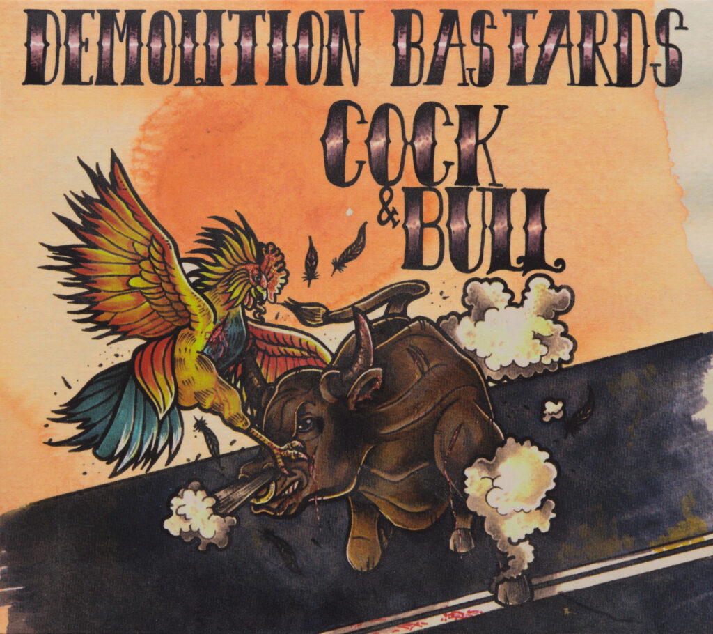 Demolition Bastards - Cock & Bull