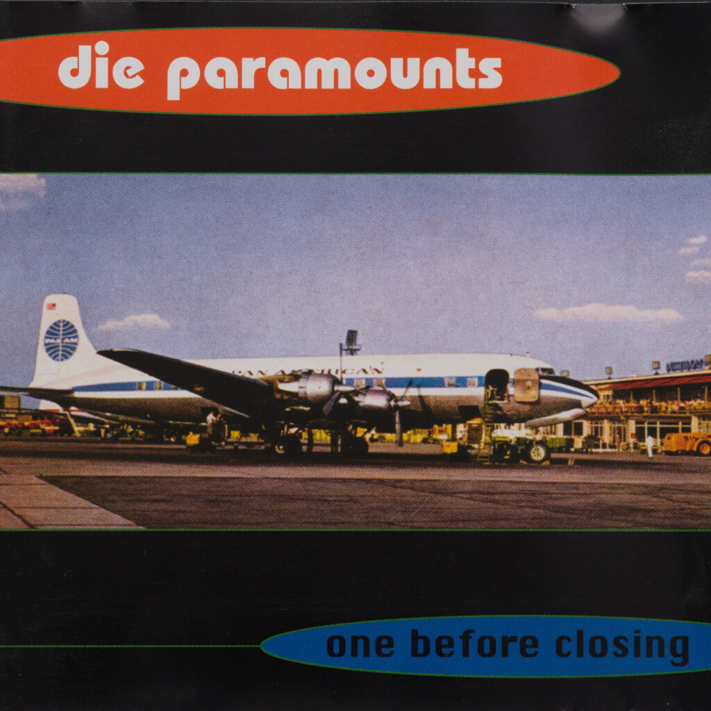 Die Paramounts - One Before Closing