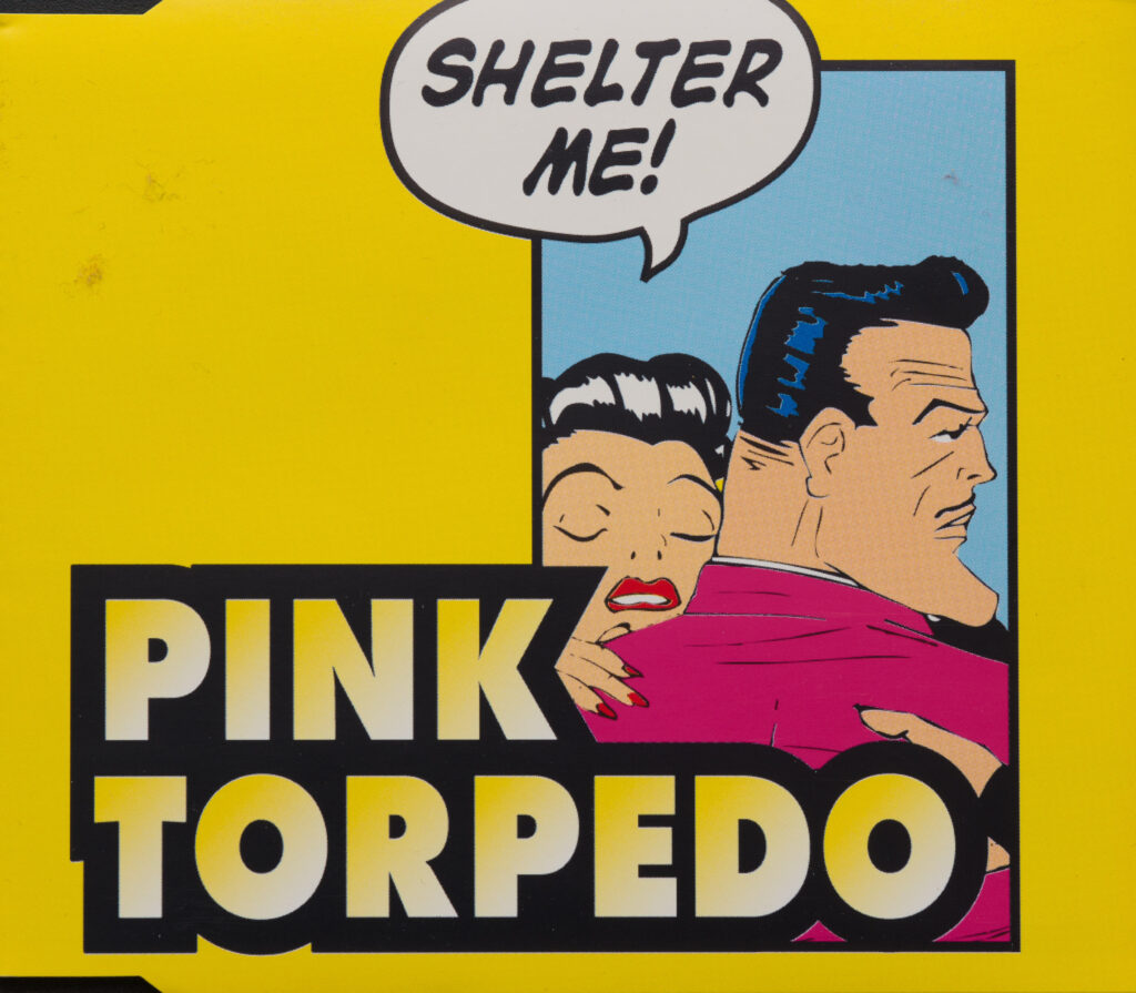 Pink torpedo - Shelter Me