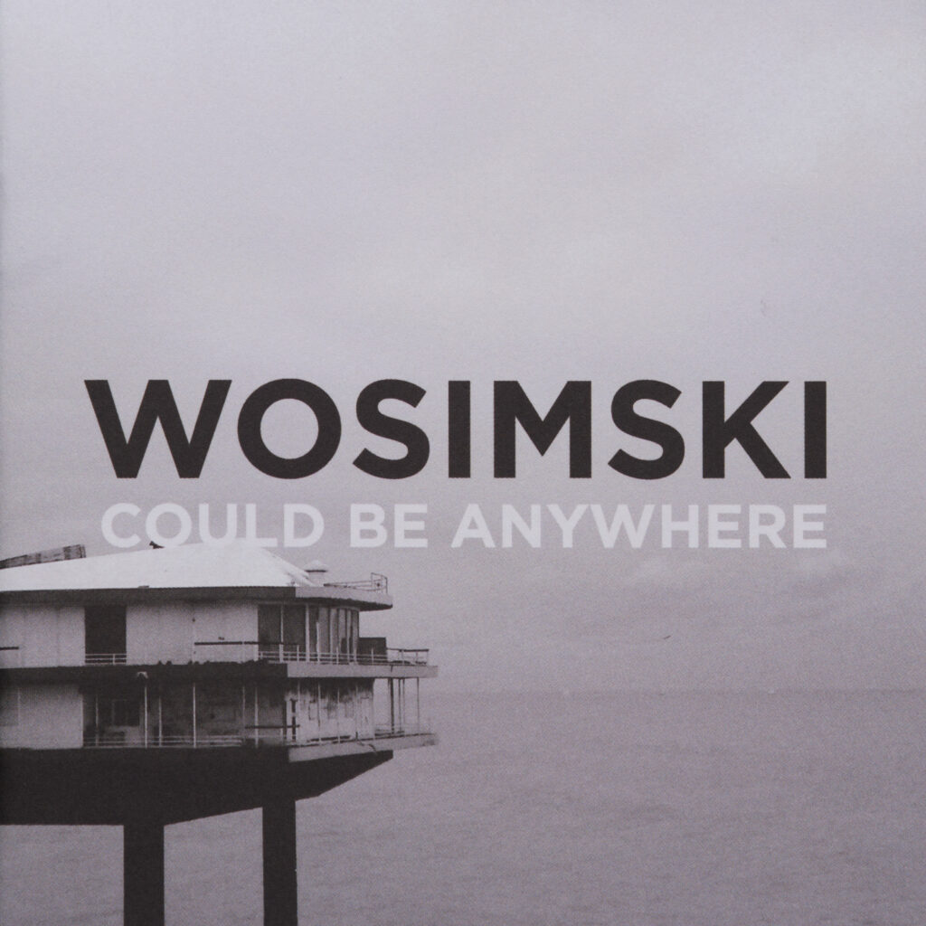 Wosimski - could Be Anywhere